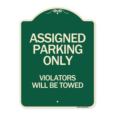 SIGNMISSION Assigned Parking Violators Will Towed Heavy-Gauge Aluminum Sign, 24" x 18", G-1824-24333 A-DES-G-1824-24333